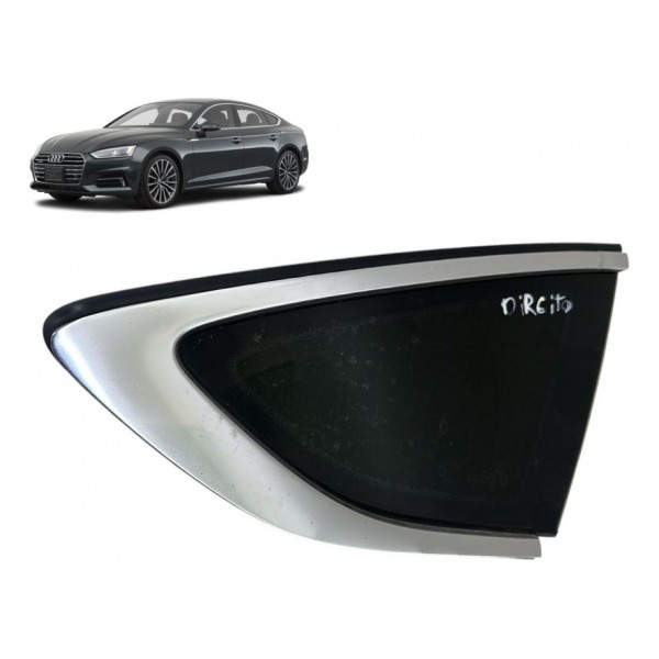 Vidro Fixo ( Direito ) - Audi A5 Sporback 2019